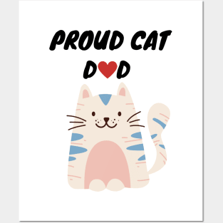 Proud Cat Dad Posters and Art